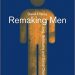 Remaking Men