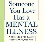 When Someone You Love Has a Mental Illness